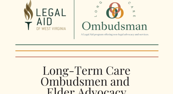 Legal Aid of West Virginia and Ombudsman logo with text that reads Long-Term Care Ombudsmen and Elder Advocacy